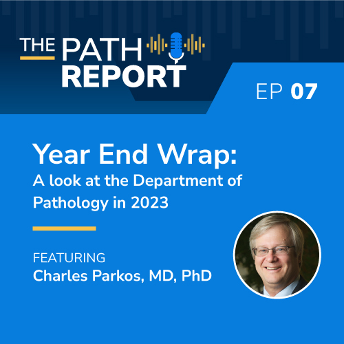 Year End Wrap: A look at the Department of Pathology in 2023